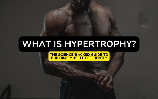 What Is Hypertrophy? The Science-Backed Guide to Building Muscle Efficiently