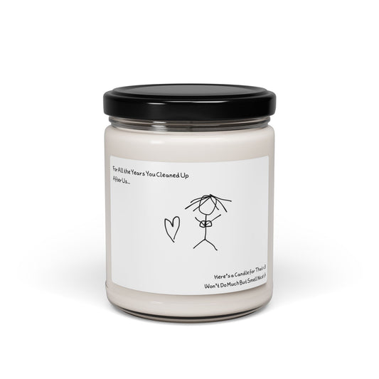 Funny Mothers Day Gift - Scented Soy Candle, 9oz